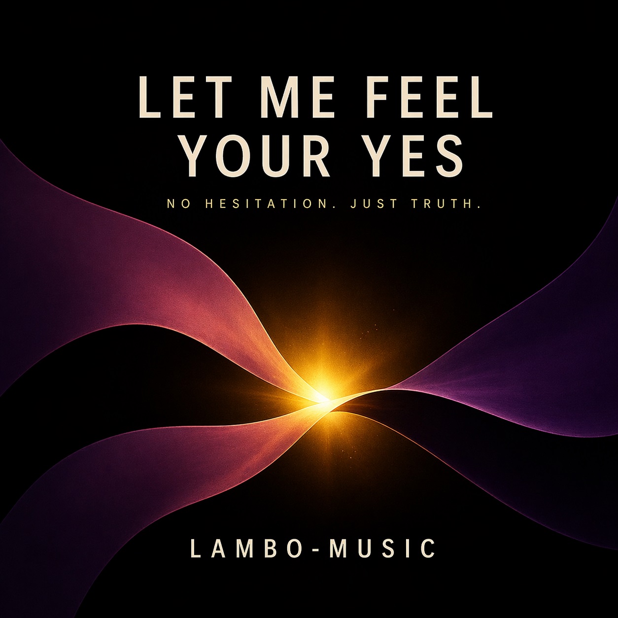 Let Me Feel Your Yes cover